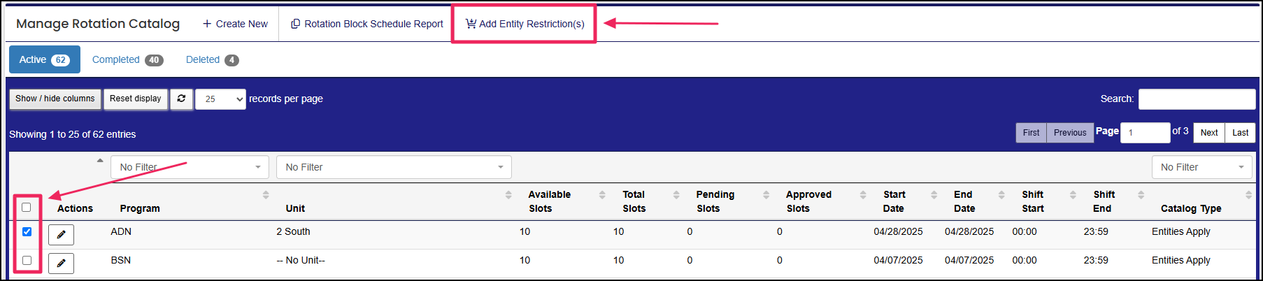 Manage rotation catalog table highlighting checkboxes to select shifts and the "Add Entity Restriction(s)" button.