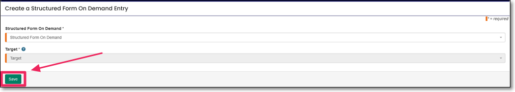 Structured Forms on Demand form highlighting Save button.
